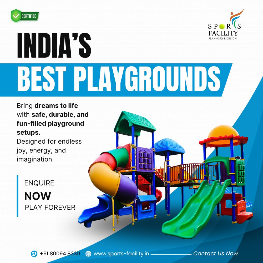 India’s Best Playgrounds – Bringing Dreams to Life